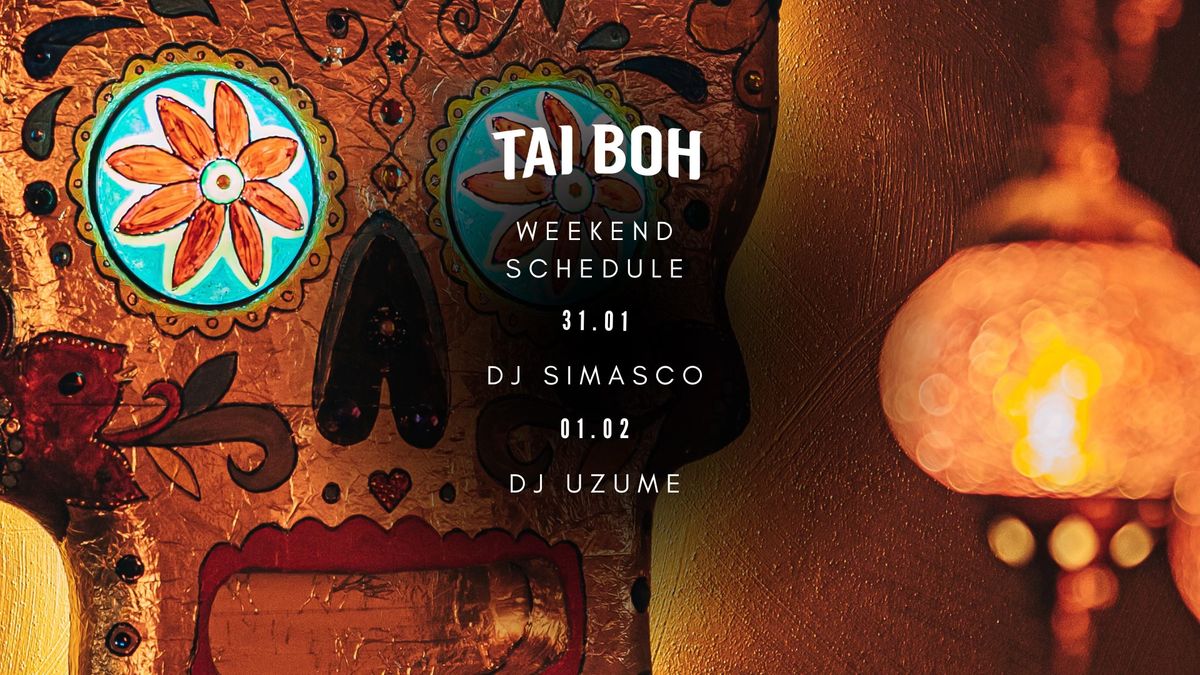 TAI BOH X DJ UZUME 01.02