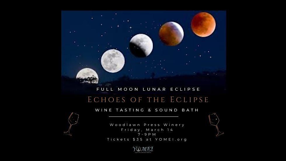 Echoes of the Eclipse: Full Moon Lunar Eclipse Wine Tasting & Sound Bath