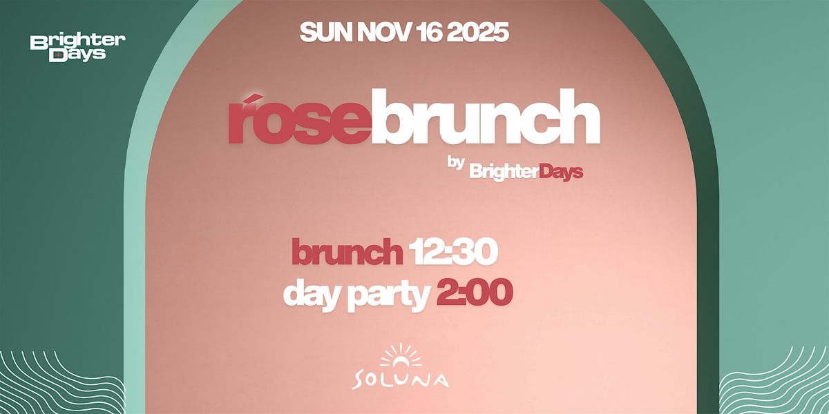 Ros\u00e9 Brunch By BrighterDays