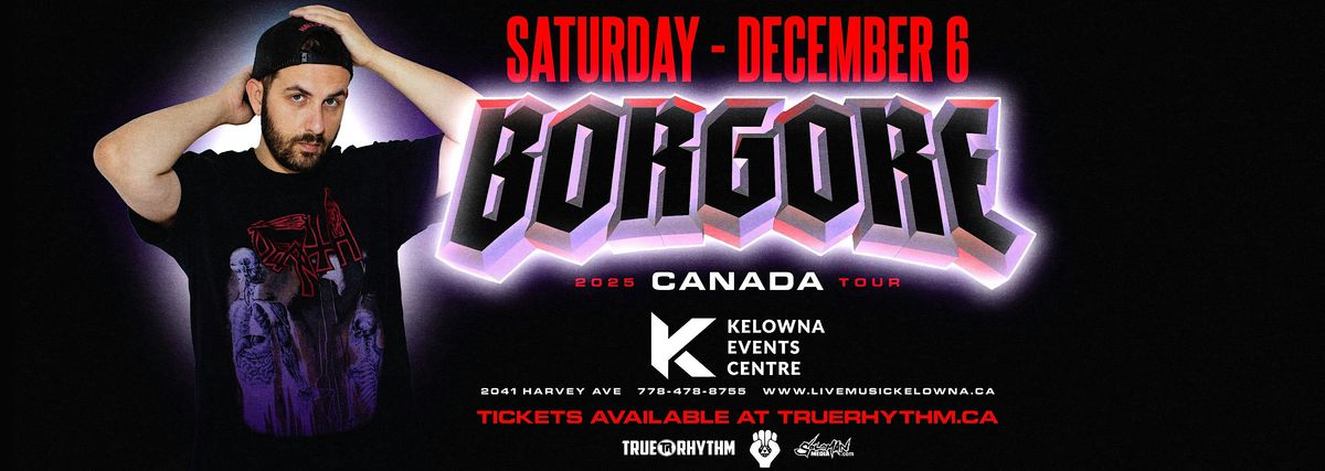 Borgore - Kelowna