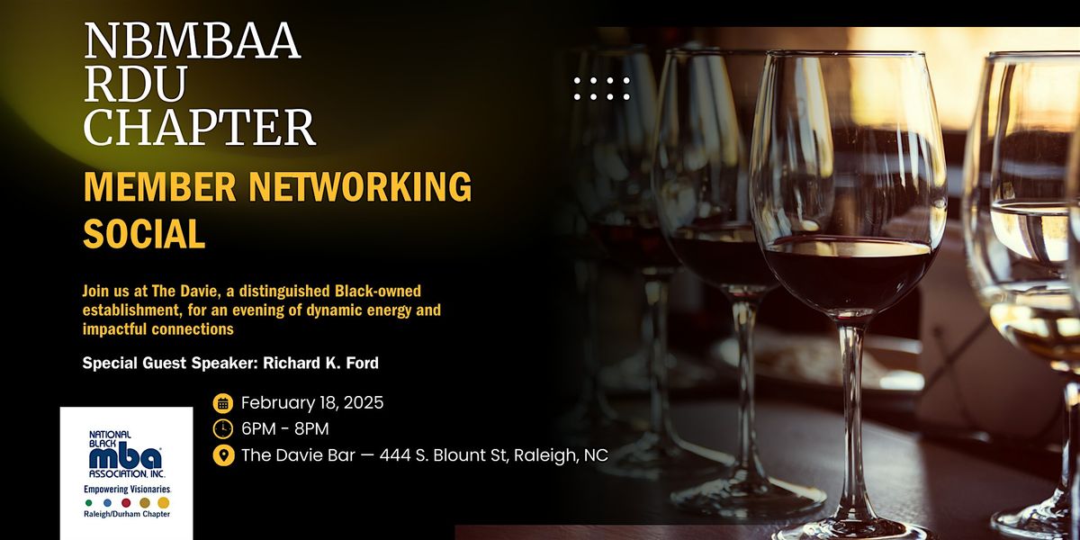 National Black MBA Association - RDU Chapter Member Networking Event