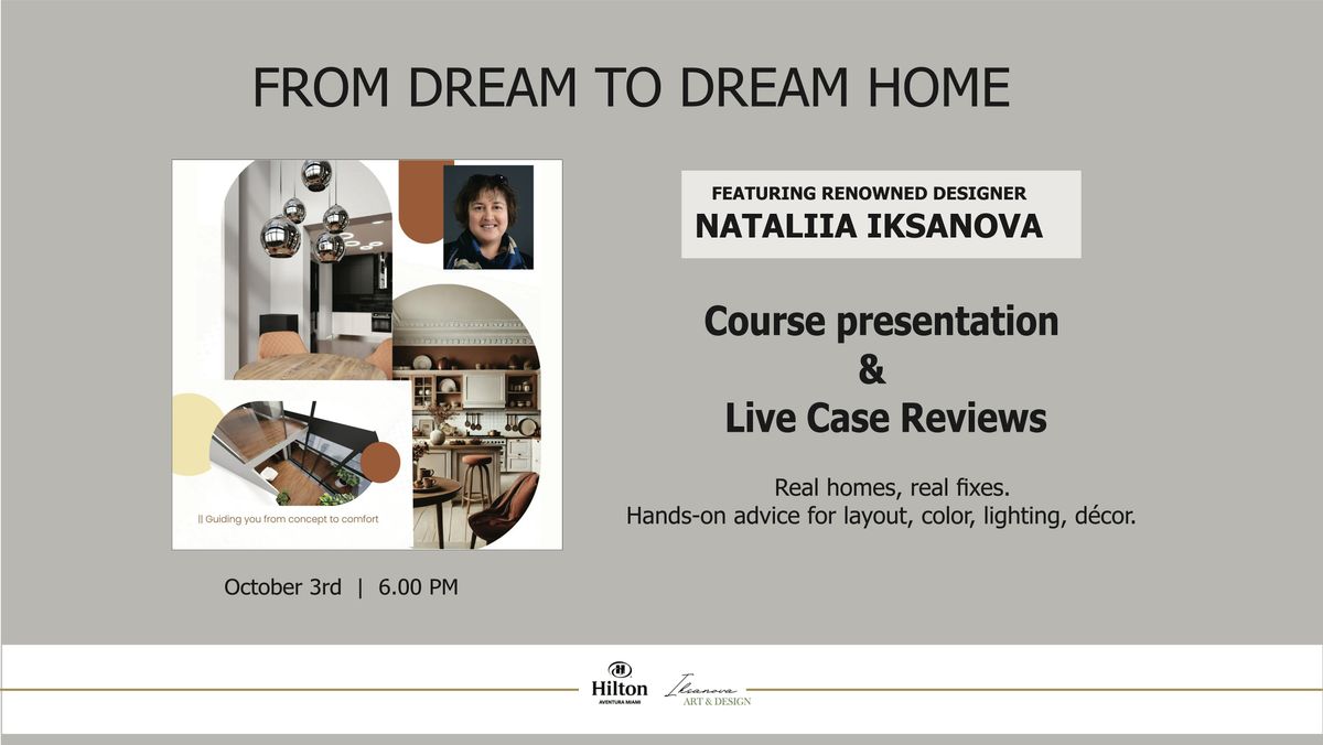 From Dream to Dream Home