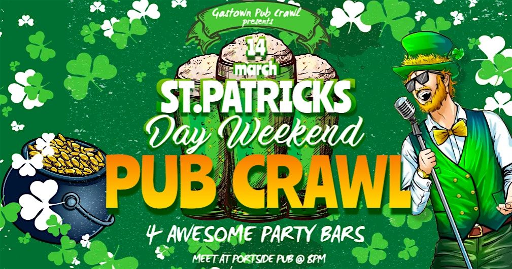 St Patrick's Day Weekend Pub Crawl - Vancouver 2025