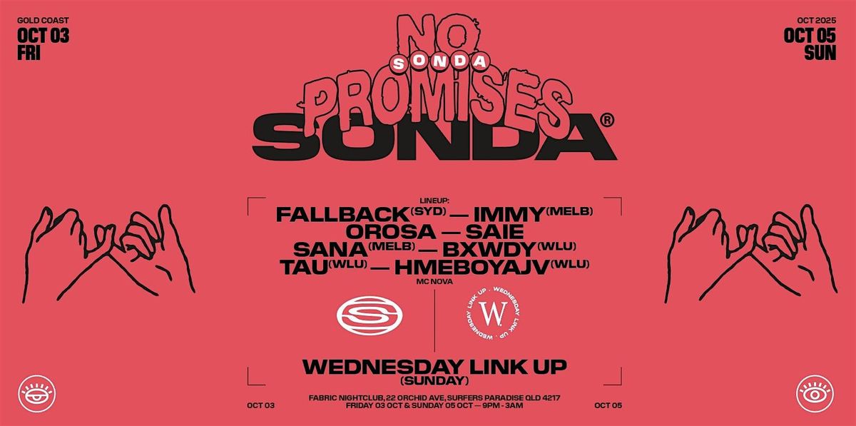 SONDA PRESENTS: "NO PROMISES" WEEKEND 2025