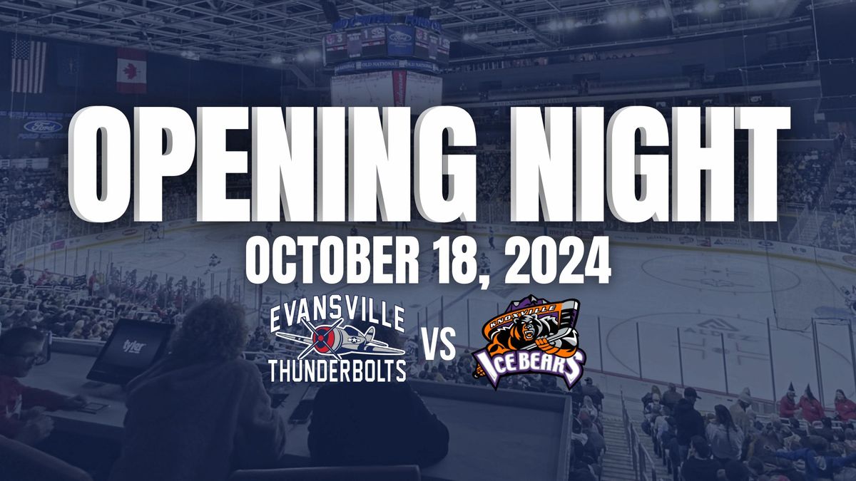 Opening Night vs. Knoxville Ice Bears