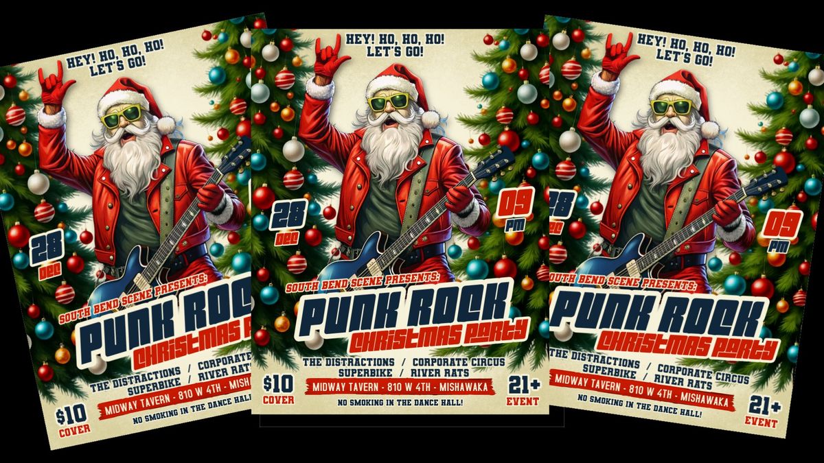 The Distractions \/ Corporate Circus \/ Superbike \/ River Rats - Punk Rock Christmas @ Midway Tavern!