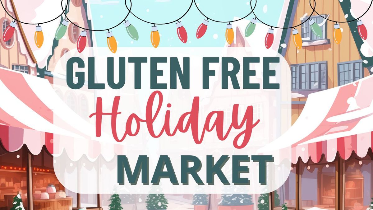 Gluten Free Holiday Market