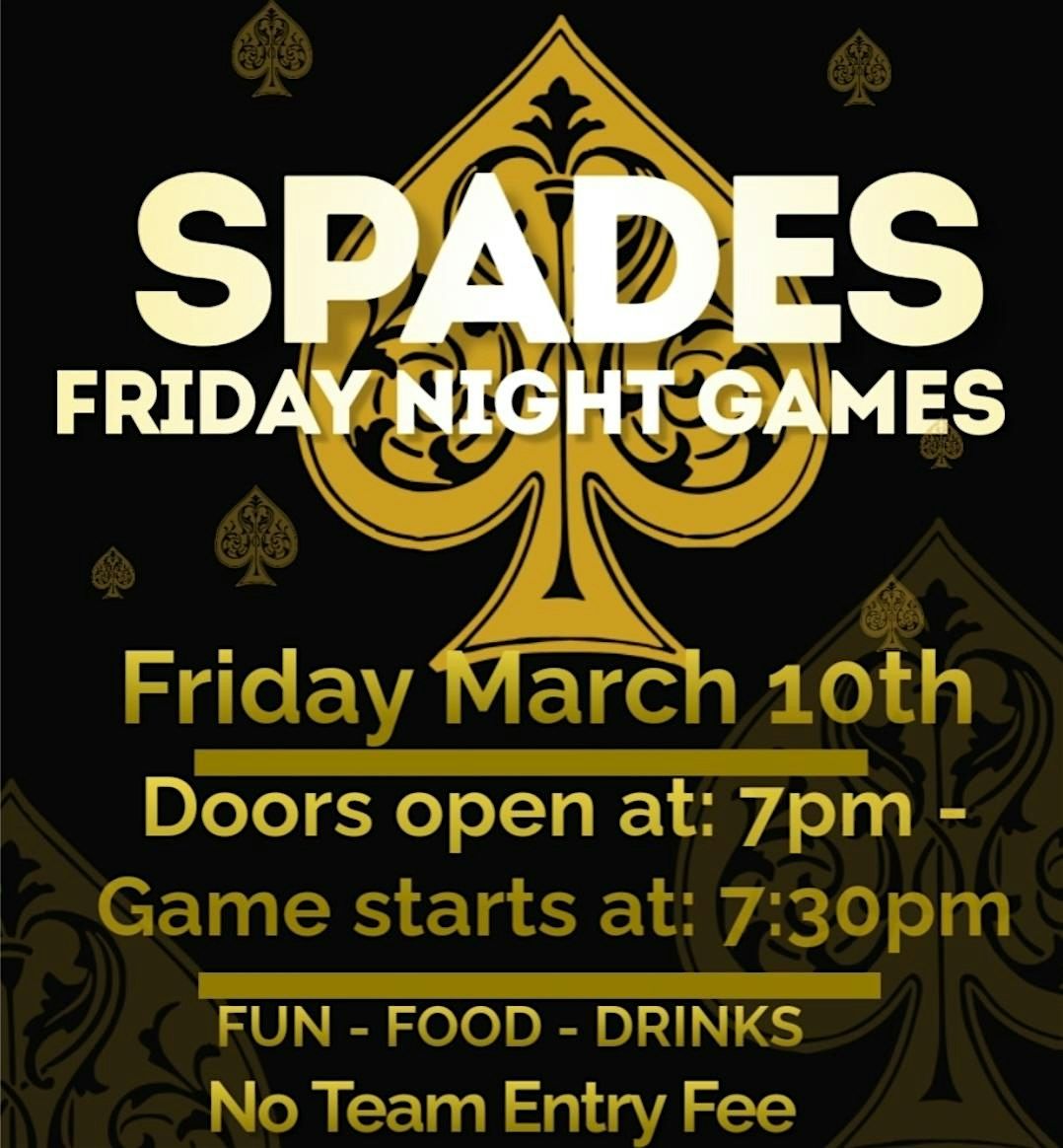 FRIDAY NIGHT SPADES  TOURNAMENT NIGHT