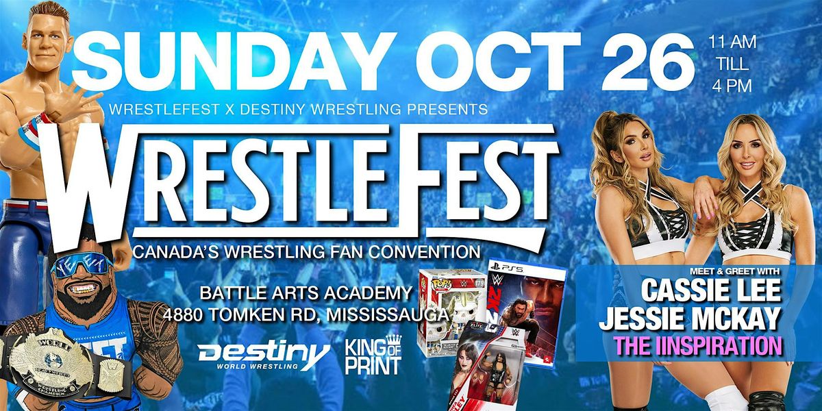 WRESTLEFEST - Sunday October 26 - Canada's Wrestling Fan Convention