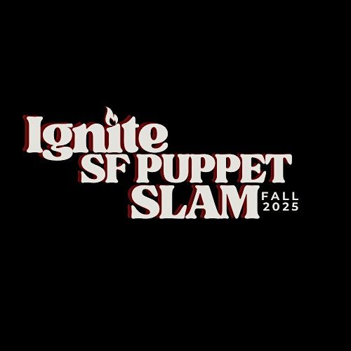 Ignite SF Puppet Slam