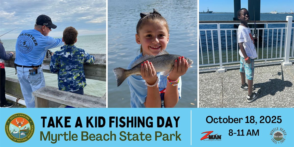 Take a Kid Fishing Day - Myrtle Beach State Park Pier