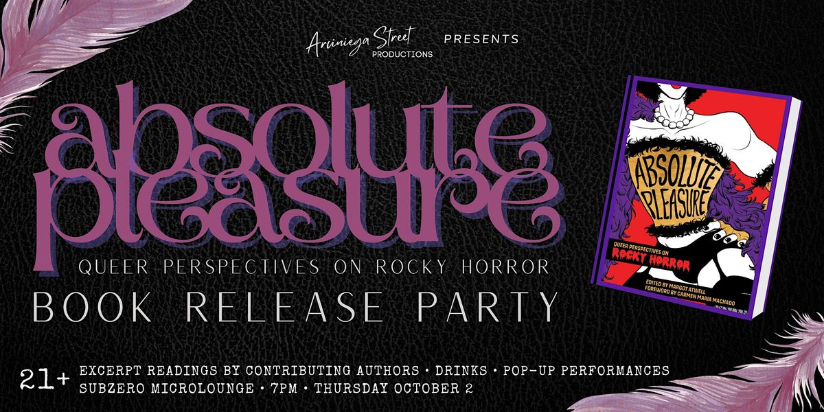 ABSOLUTE PLEASURE Book Release Party  | Queer Perspectives on Rocky Horror