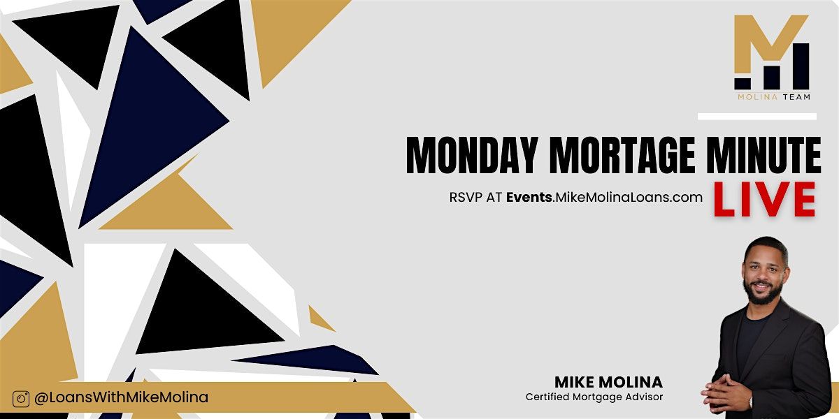 LIVE Monday Mortgage Minute