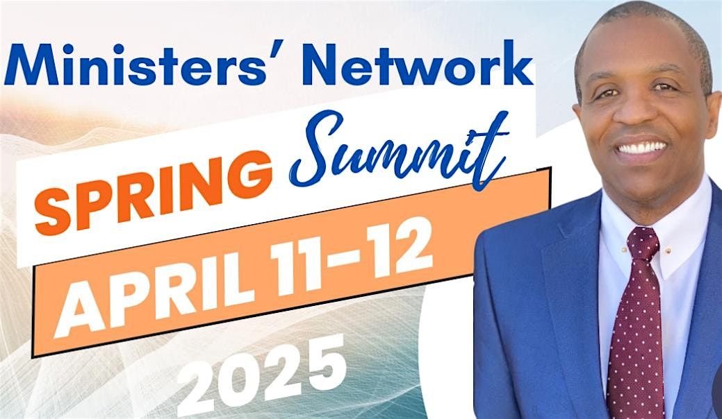 2025 Spring Ministers\u2019 Network Summit