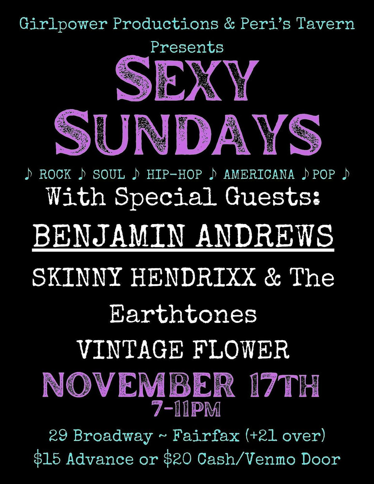 BENJAMIN ANDREWS, SKINNY HENDRIXX, VINTAGE FLOWER at SEXY SUNDAYS