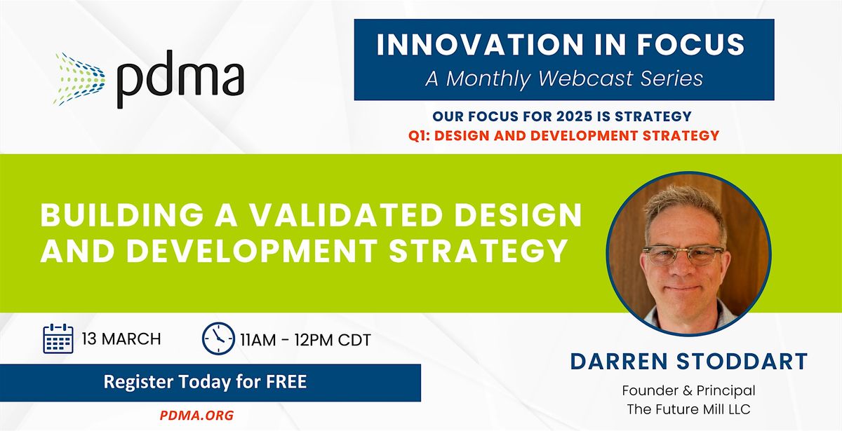 Building a Validated Design and Development Strategy