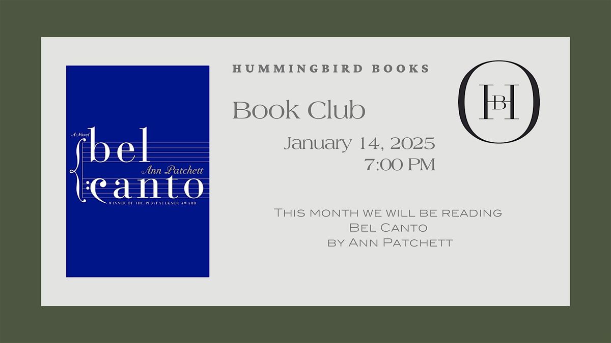 Hummingbird Books January Book Club: Bel Canto by Ann Patchett