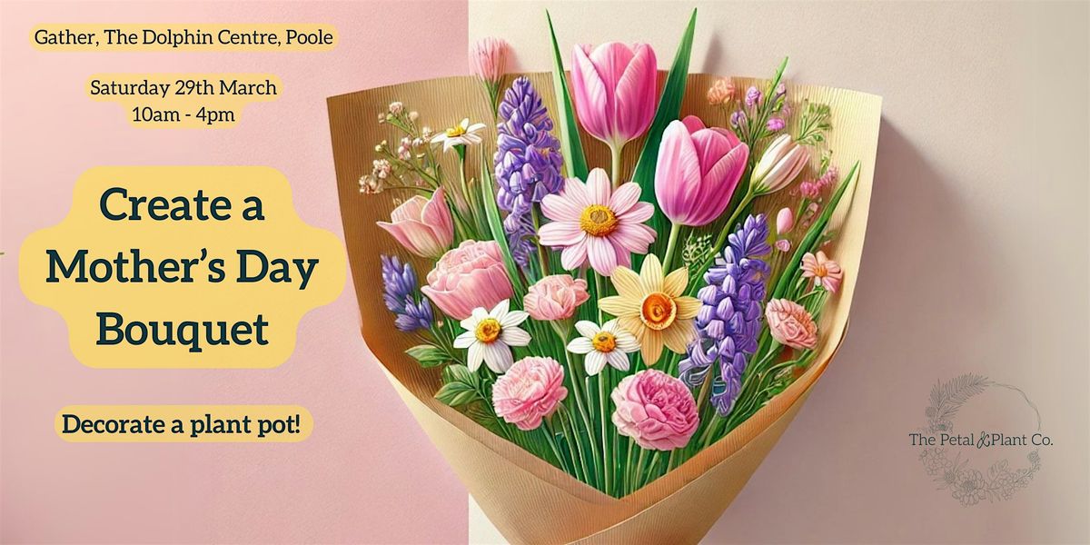 Create a Mother's Day Bouquet