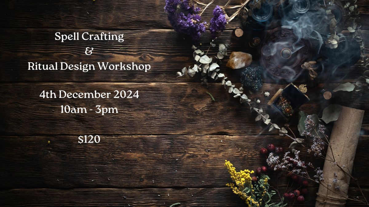 Spell Crafting & Ritual Design Workshop