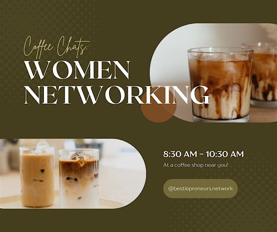 Coffee Chats: Women Networking