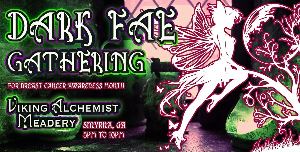 Dark Fae Gathering (Breast Cancer Awareness)