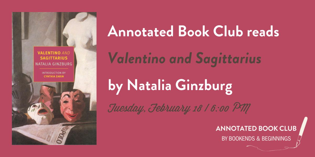 Annotated Book Club reads Valentino and Sagittarius by Natalia Ginzburg