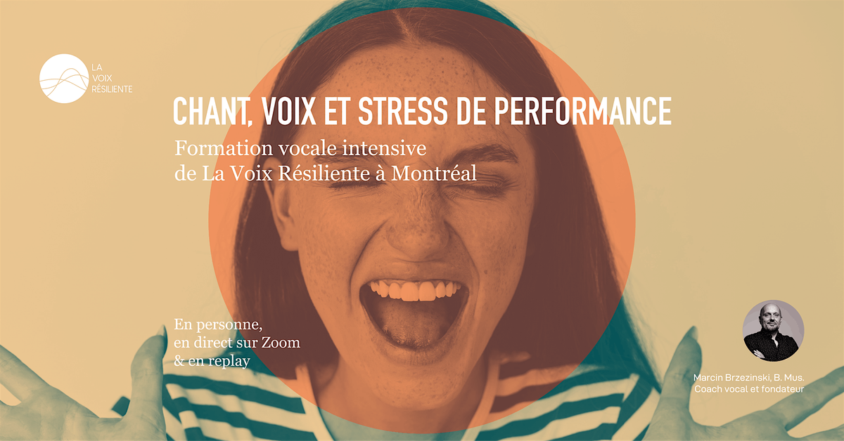 Chant, voix et stress de performance \u2013 formation vocale intensive