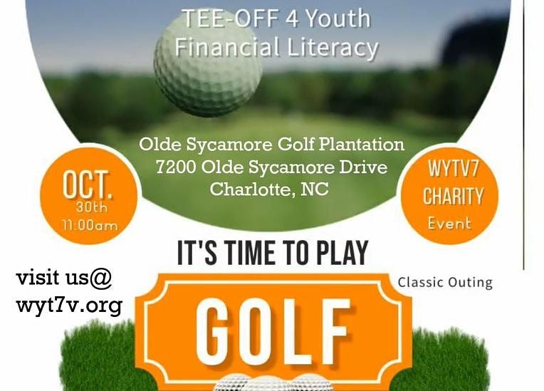 Tee-Off 4 Youth Financial Literacy Golf  Classic -Tournament