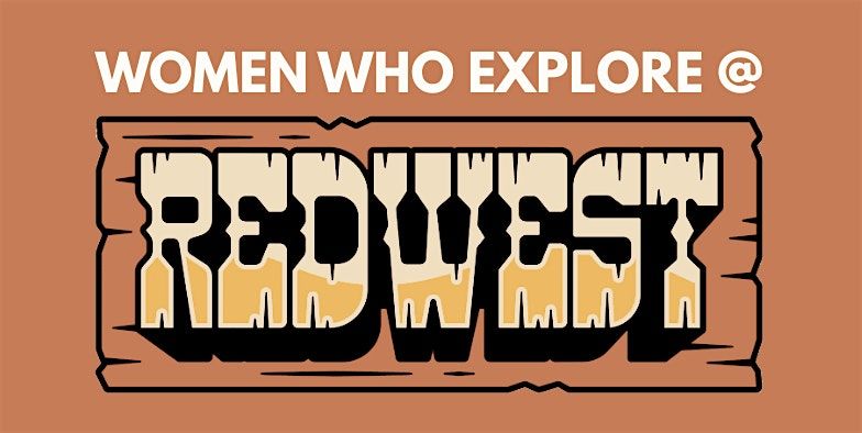 Women Who Explore @ Redwest Fest 2025