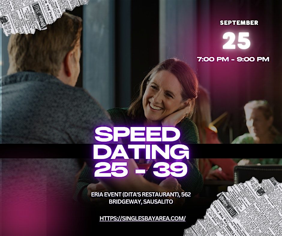 SPEED DATING in SAUSALITO, 25 - 39