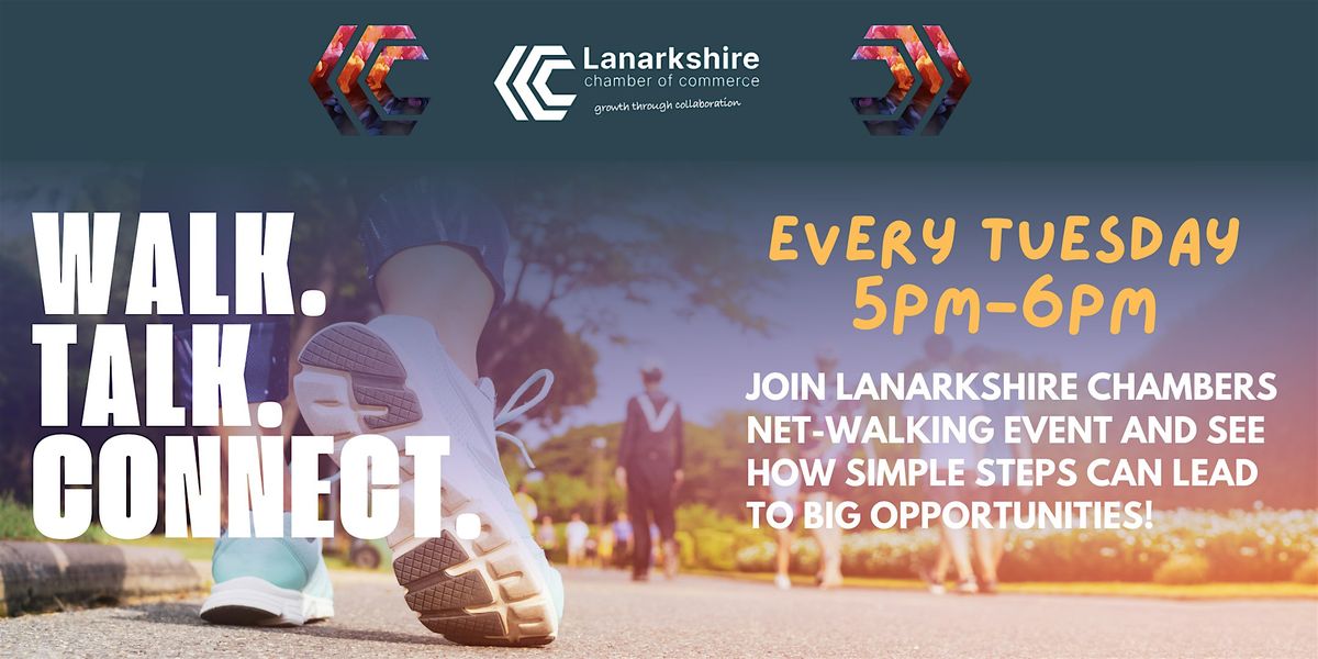 NetWALKING | Lanarkshire Chamber of Commerce