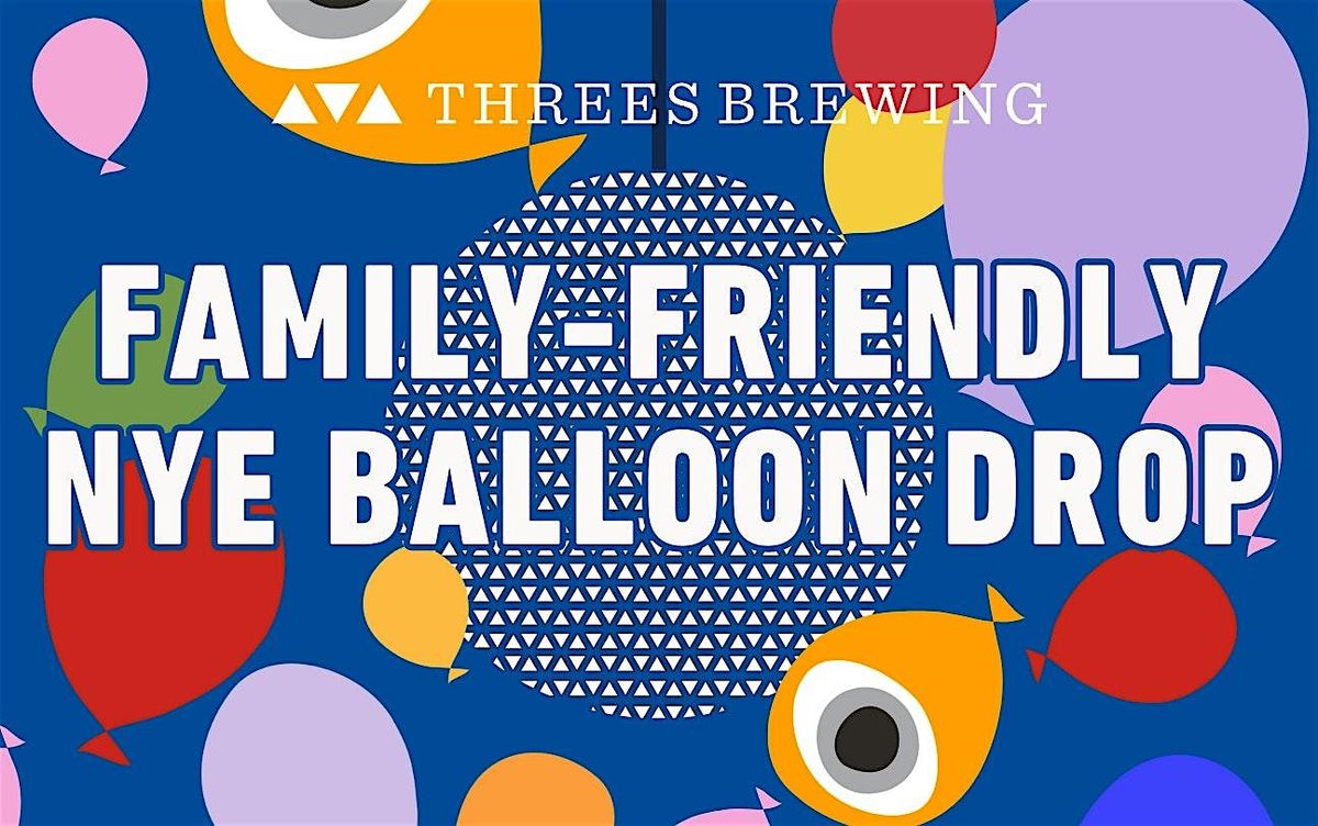 FAMILY-FRIENDLY NYE BALLOON DROP