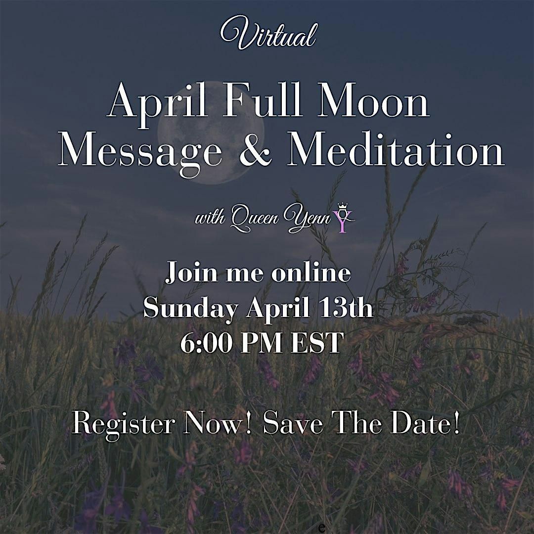 April Full Moon Message & Meditation