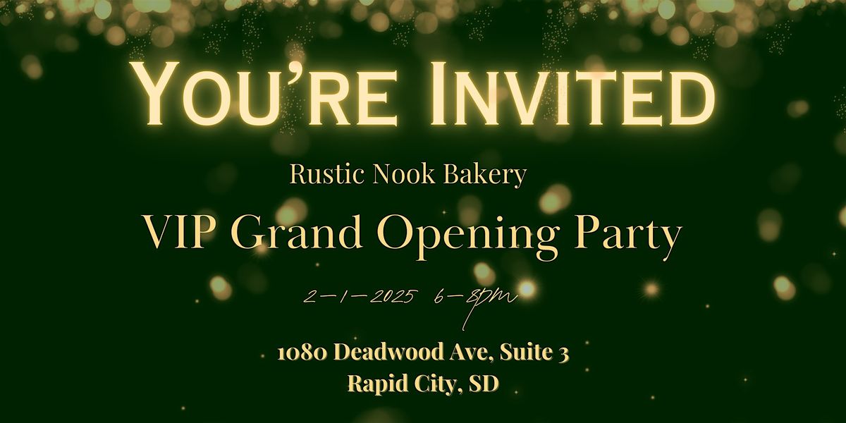 Rustic Nook Bakery Grand Opening VIP Party