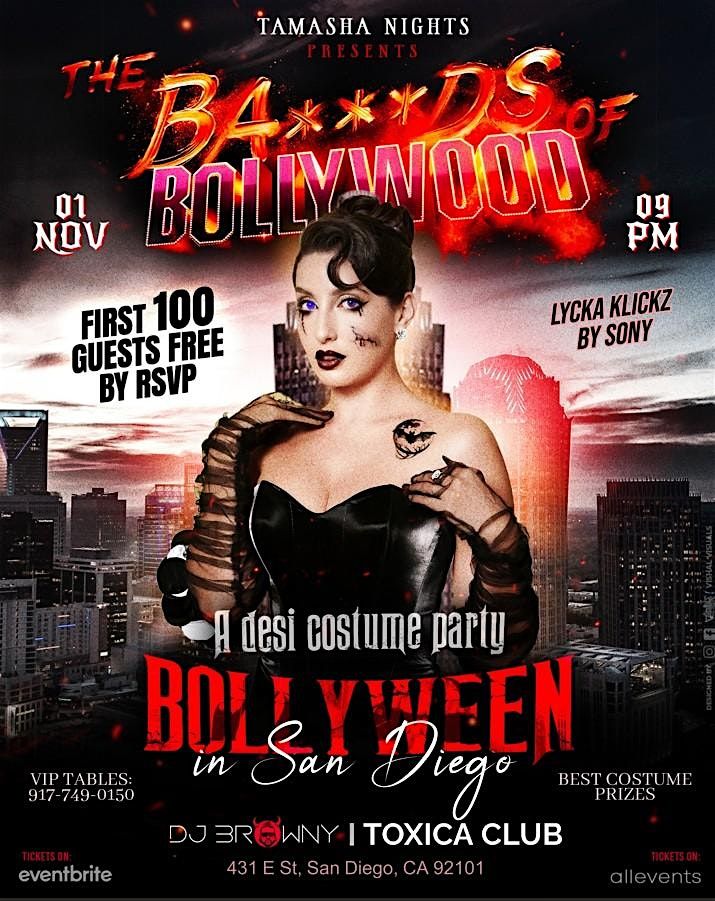 SAN DIEGO BA***DS OF BOLLYWOOD, A DESI COSTUME PARTY @TOXICA CLUB