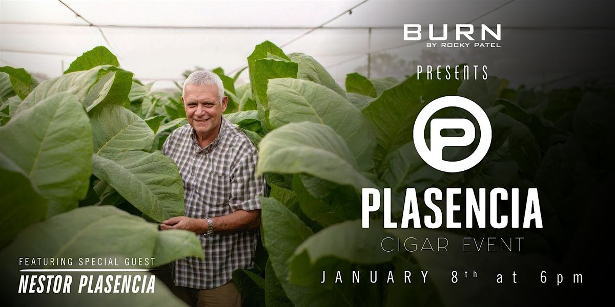 Plasencia Cigar Event at BURN! \/\/ BURN Naples