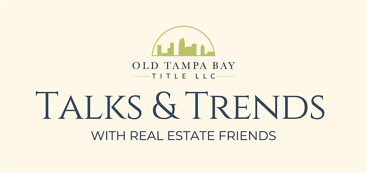 Talks and Trends with Real Estate Friends