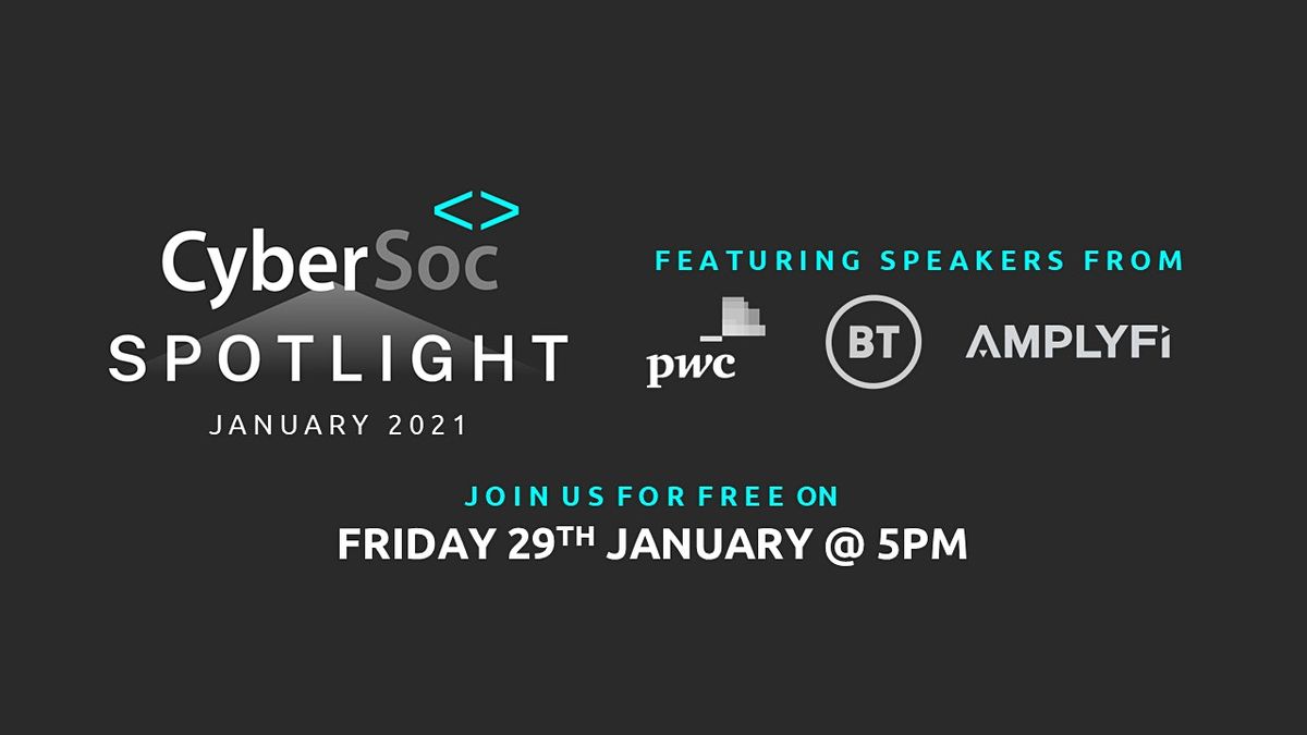 CyberSoc Spotlight: January 2021