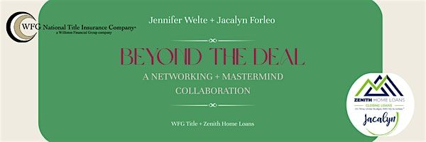 Beyond the Deal : A Networking and Mastermind Collaboration