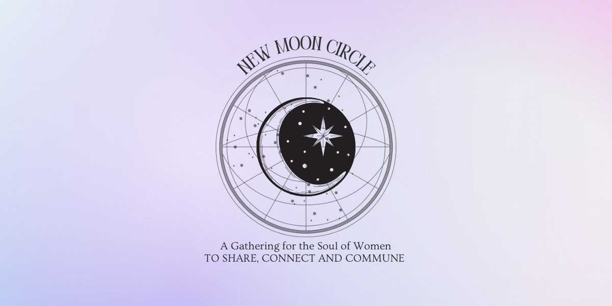 New Moon in Pisces- Women\u2019s Circle 