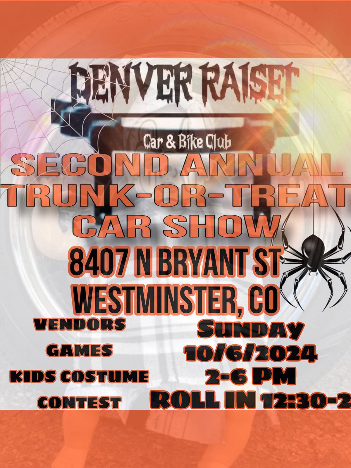 DENVER RAISED 2 ANNUAL CAR SHOW & TRUNK OR TREAT