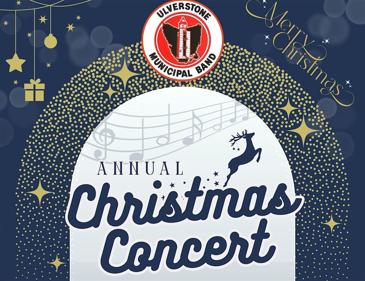 Ulverstone Municipal Band Annual Christmas Concert