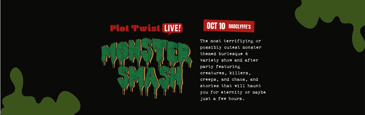 Monster Smash burlesque+variety show and dress up party