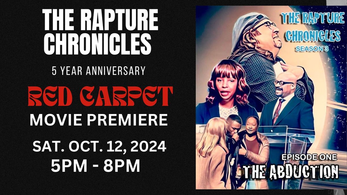 RAPTURE CHRONICLES 5 YEAR ANNIVERSARY RED CARPET MOVIE PREMIERE