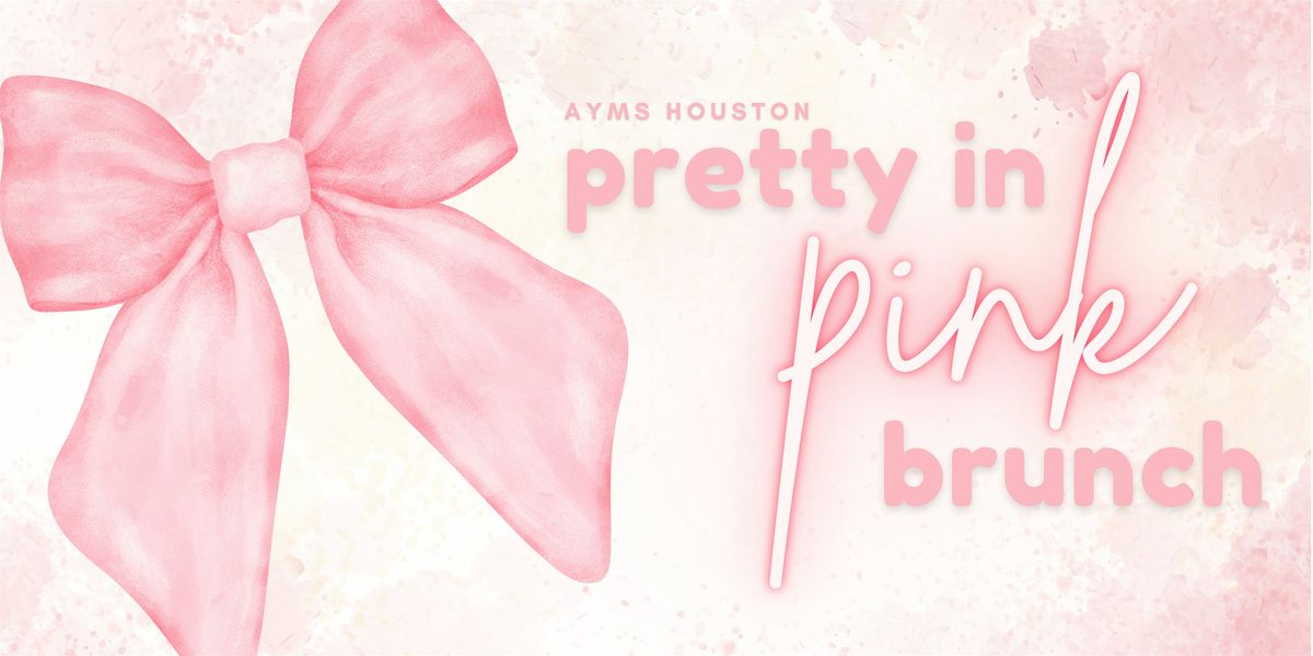 AYMS Houston Galentine\u2019s Brunch