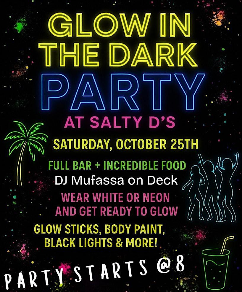 Salty D's Glow In The Dark Party