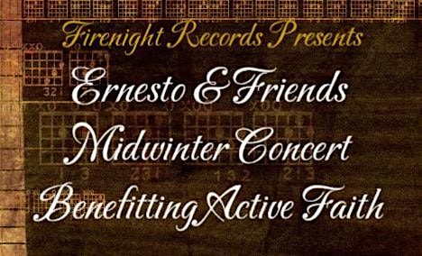 Firenight Records Presents Ernesto & Friends Midwinter Concert - 2026