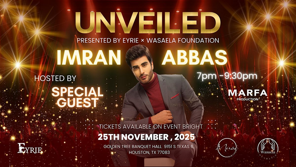 UNVIELED - Imran Abbas Featuring SPECIAL GUEST
