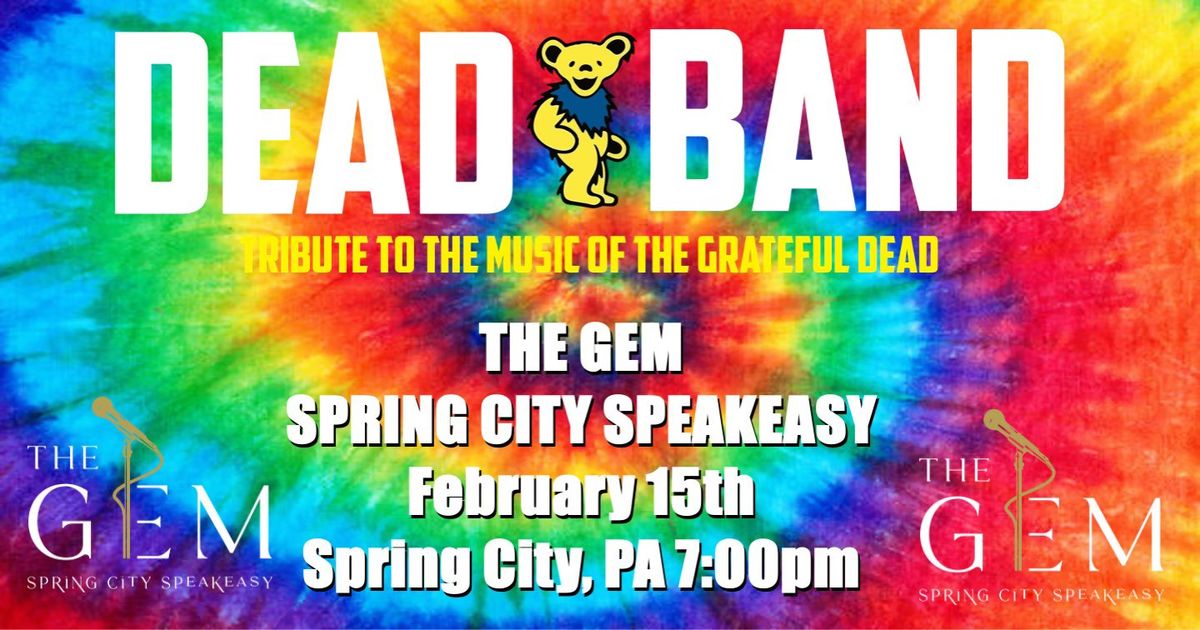 Dead Band Plays The Gem Spring City Speakeasy