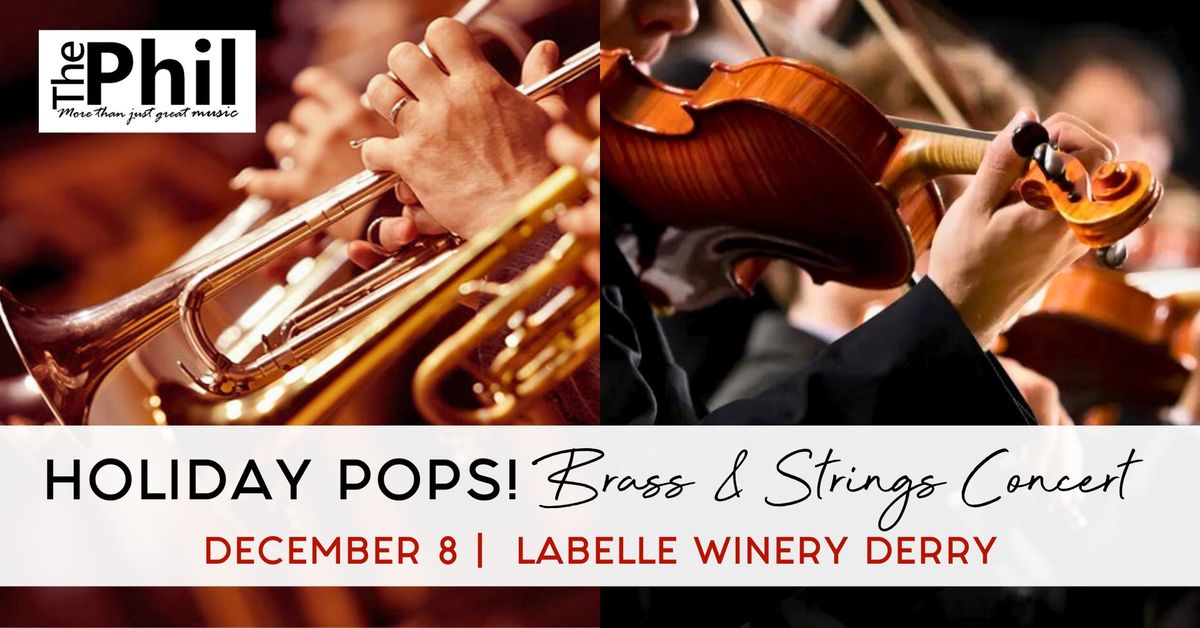 Holiday Pops Concert: Brass & Strings (LaBelle Winery Derry)